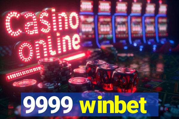 9999 winbet
