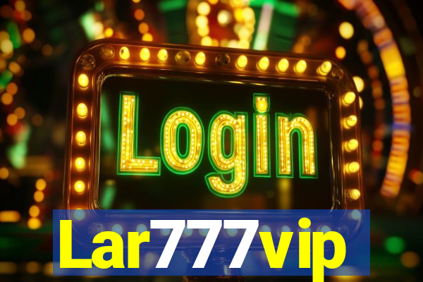 Lar777vip