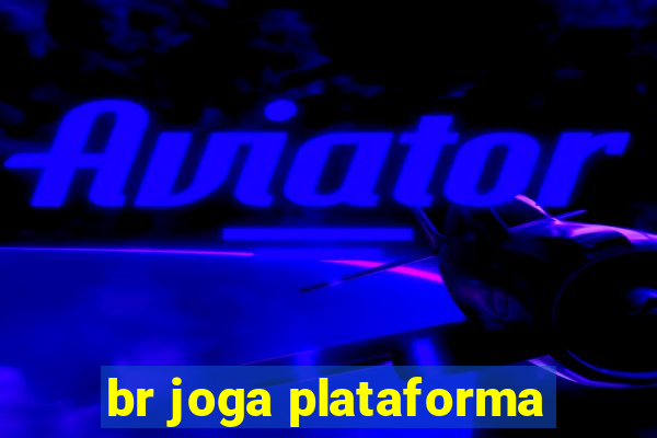 br joga plataforma