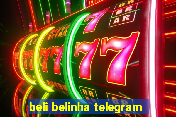 beli belinha telegram
