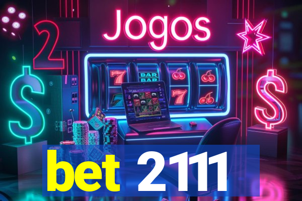 bet 2111