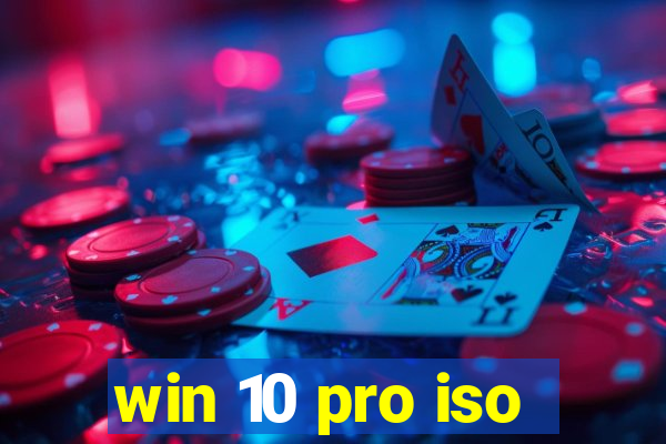 win 10 pro iso