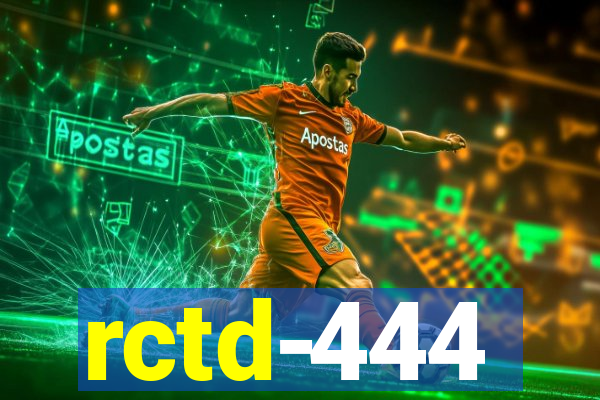 rctd-444