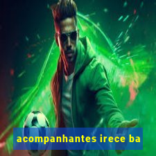 acompanhantes irece ba