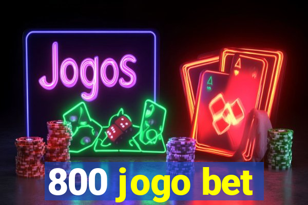 800 jogo bet