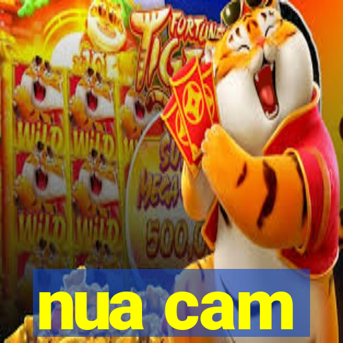 nua cam