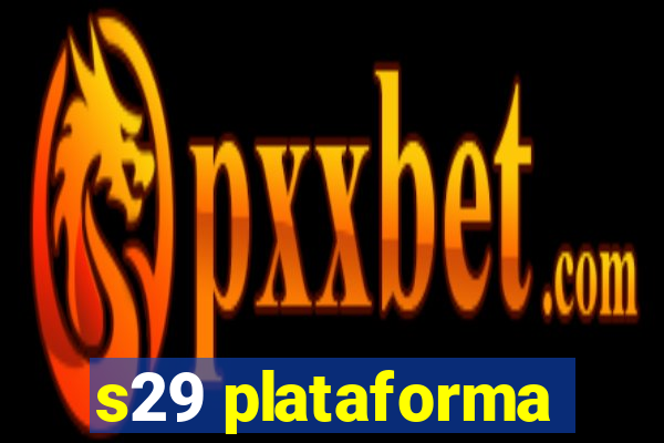 s29 plataforma