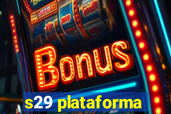 s29 plataforma