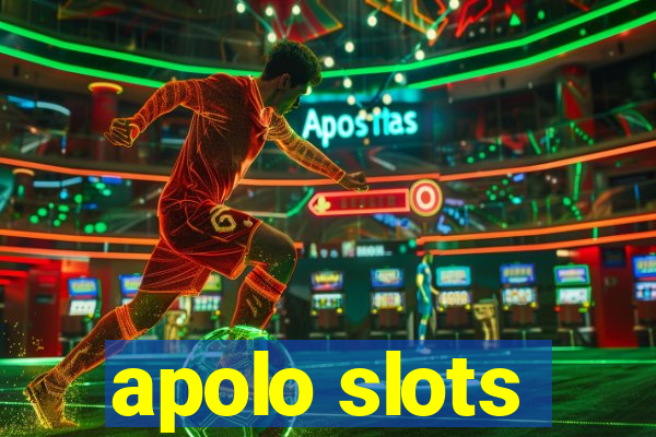 apolo slots