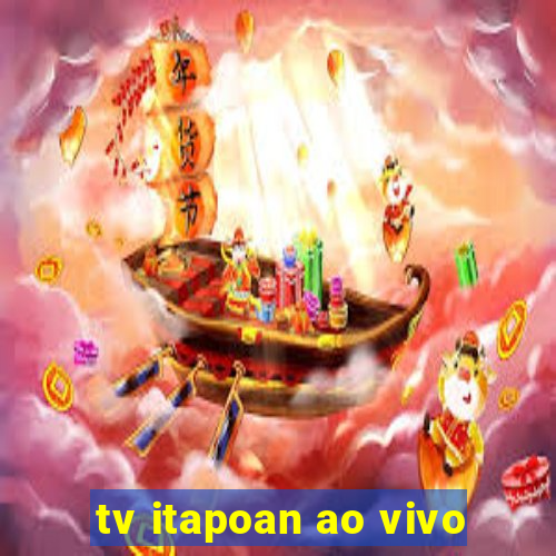 tv itapoan ao vivo