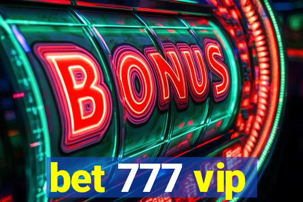 bet 777 vip