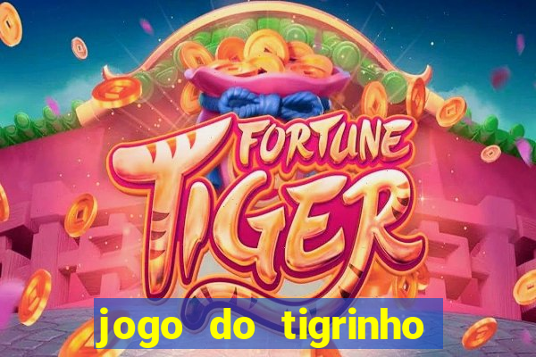 jogo do tigrinho deposito minimo 5 reais