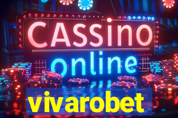 vivarobet