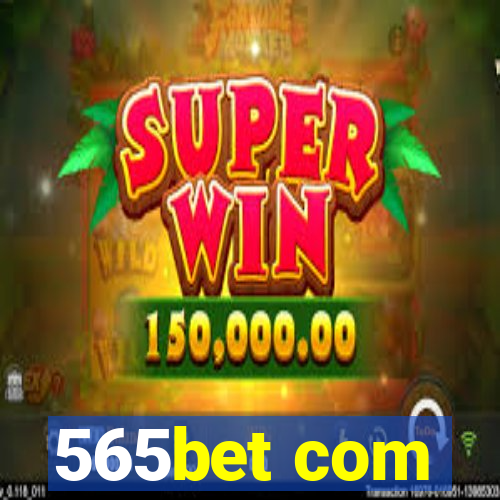 565bet com