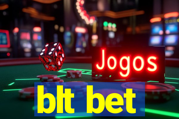 blt bet