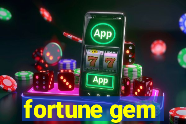 fortune gem