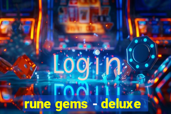 rune gems - deluxe