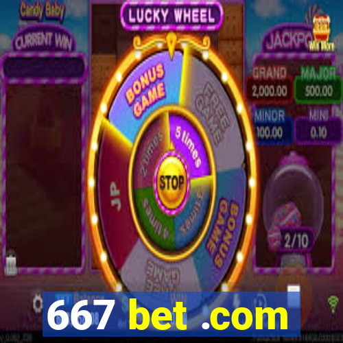667 bet .com