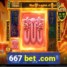 667 bet .com