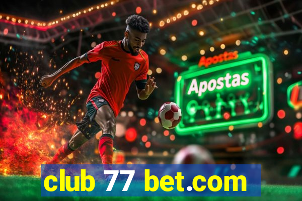 club 77 bet.com