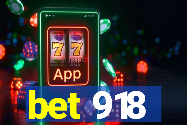 bet 918