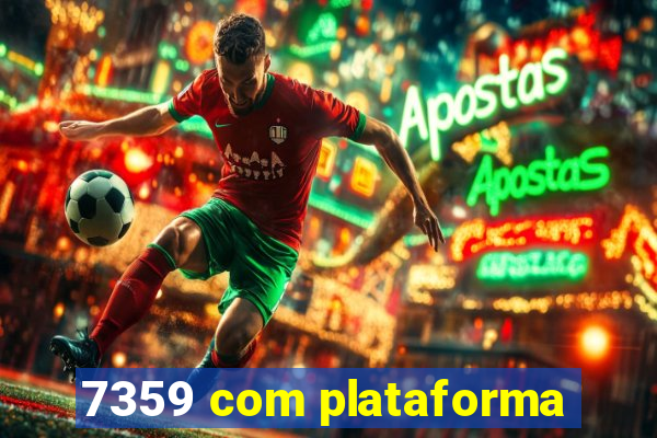 7359 com plataforma