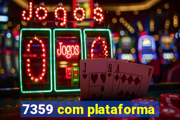 7359 com plataforma