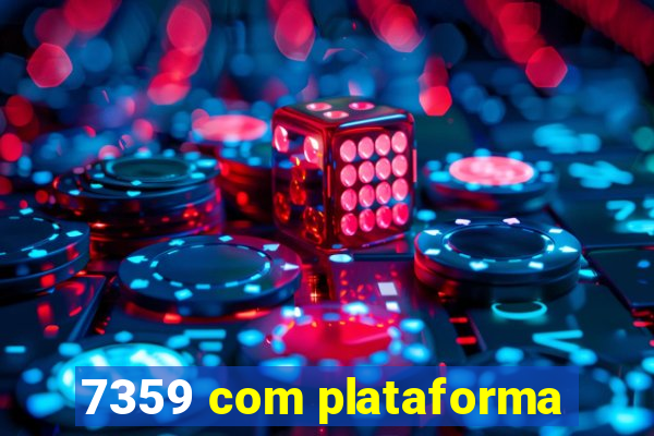 7359 com plataforma