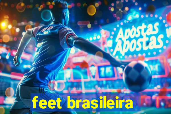 feet brasileira