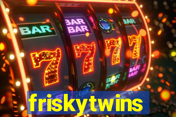 friskytwins