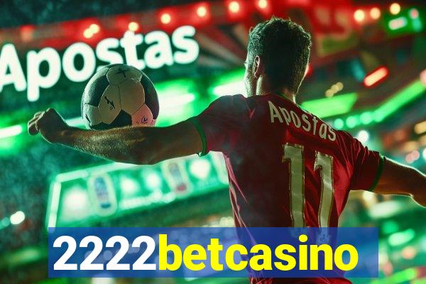 2222betcasino