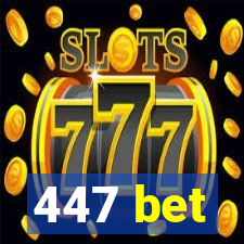 447 bet