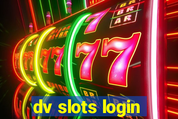 dv slots login