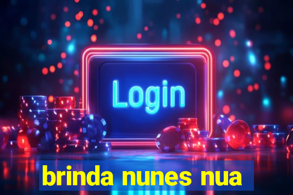 brinda nunes nua