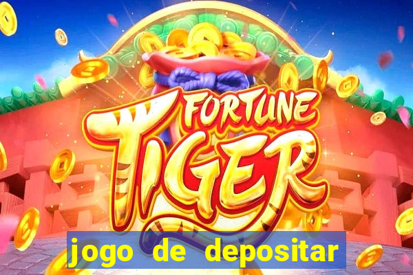 jogo de depositar 5 reais