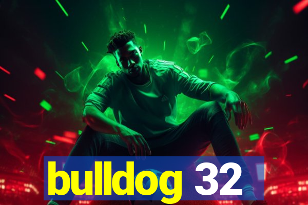 bulldog 32