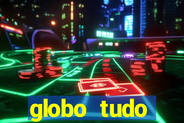 globo tudo absolutamente sobre esporte