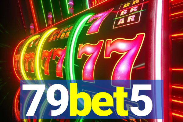 79bet5