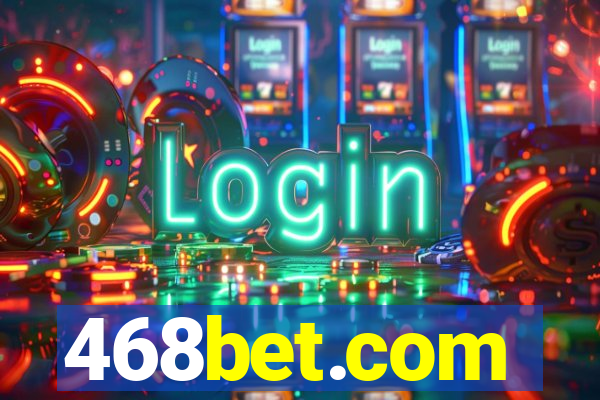 468bet.com