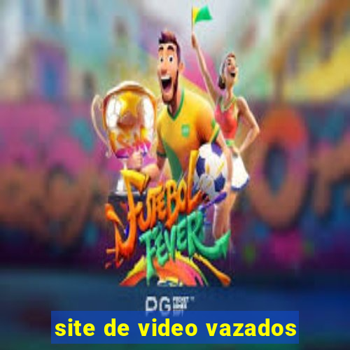 site de video vazados