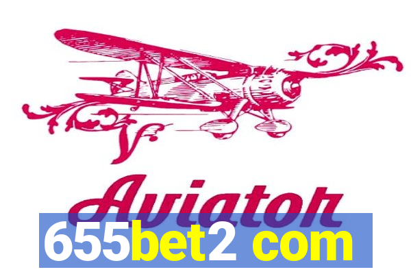 655bet2 com