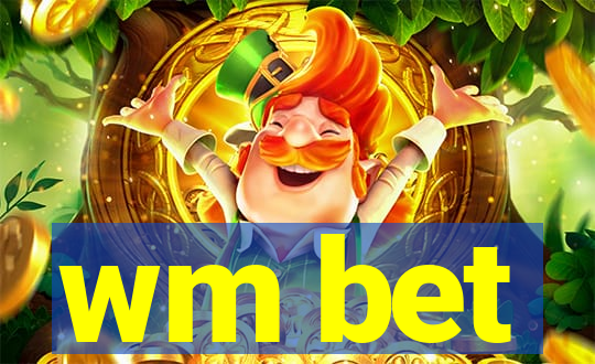 wm bet