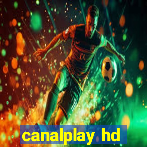 canalplay hd
