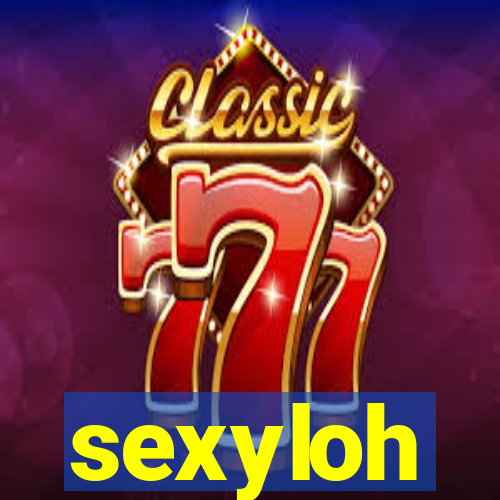 sexyloh