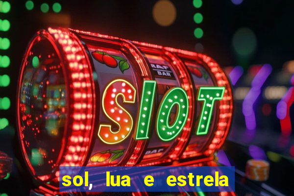 sol, lua e estrela significado amizade