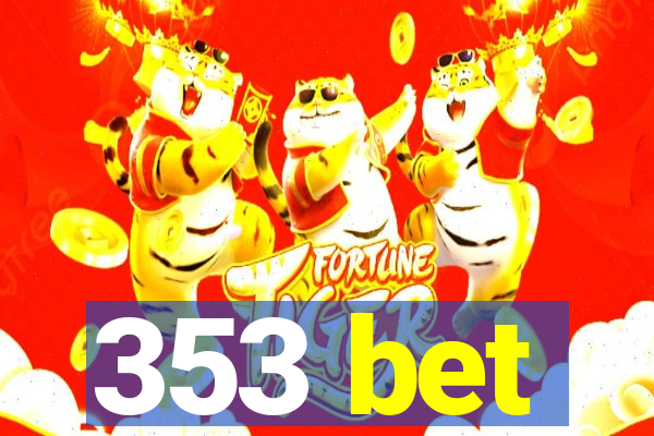 353 bet