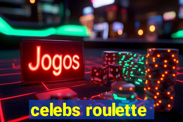 celebs roulette
