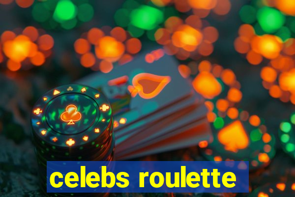 celebs roulette