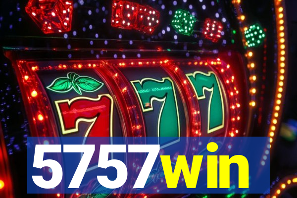5757win