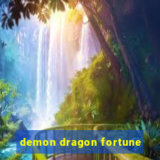 demon dragon fortune